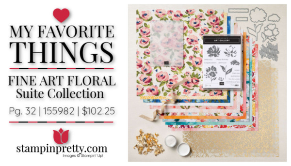 My Favorite Things - Fine Art Floral Suite 155982 $102.25 Mary Fish, Stampin' Pretty