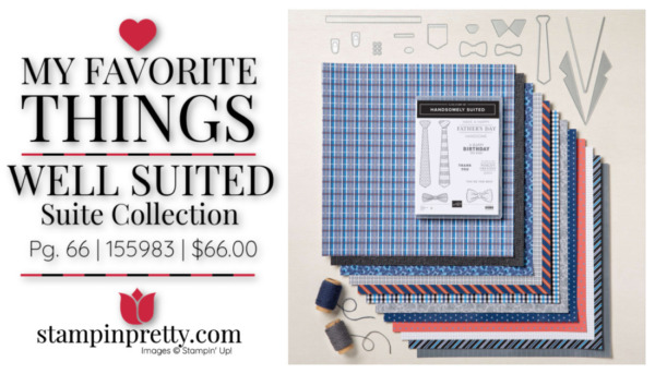 My Favorite Things - Well Suited Suite Collection 155983 $66 Mary Fish, Stampin' Pretty