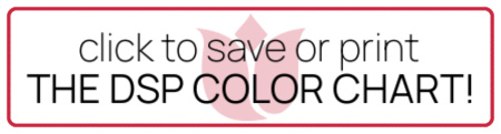 CLICK TO SAVE OR PRINT free DSP Color Chart 2022