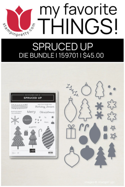 SPRUCED UP BUNDLE - Mary Fish Stampin' Pretty - My Favorite Things Stampin' Up! 2022 Holiday Mini Catalog