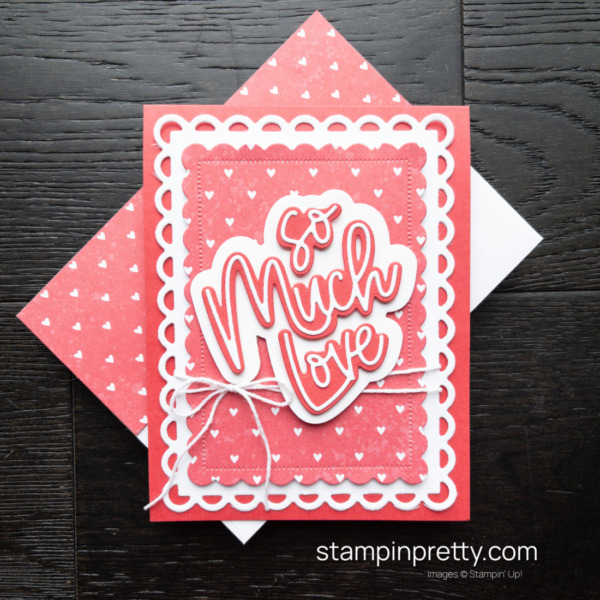 Create this love card, no stamps required, using the Love For You Bundle from Stampin' Up! Card by Mary Fish, Stampin' Pretty
