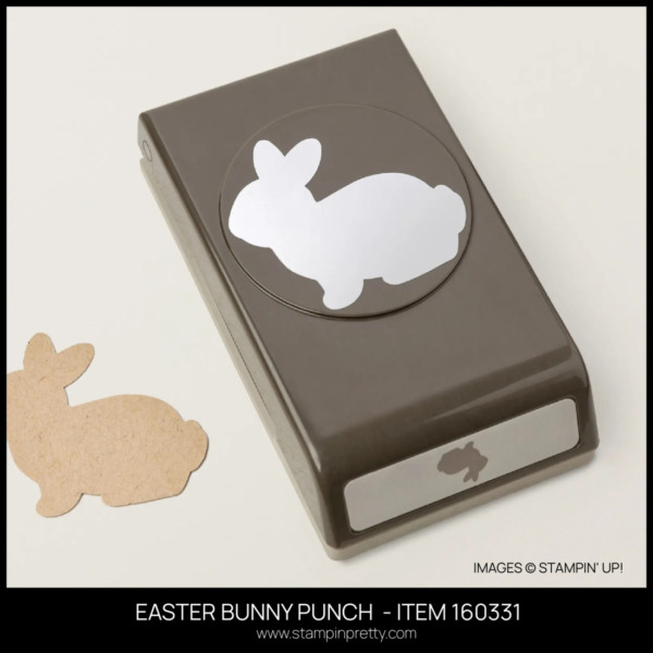 STAMPIN' UP! EASTER BUNNY PUNCH 160331 MARY FISH - STAMPIN' PRETTY - MY FAVORITE THINGS 2023 JAN-APR MINI CATALOG