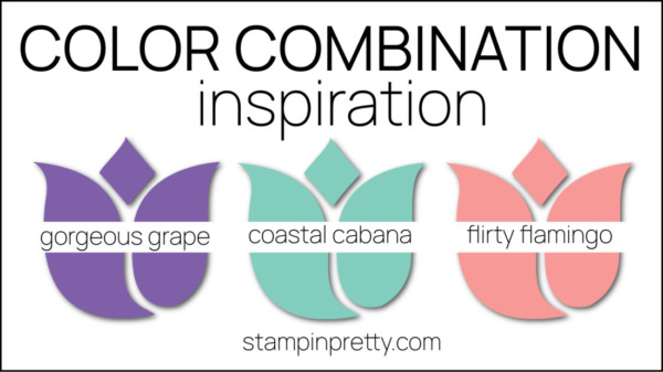 Color Combinations Inspired by Hues of Happiness Designer Series Paper - Gorgeous Grape, Coastal Cabana, Flirty Flamingo