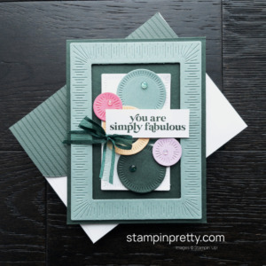 Create this card using the Simply Fabulous Stamp Set and NEW Radiating Stitches Dies by Stampin' Up! Design by Mary Fish, Stampin' Pretty