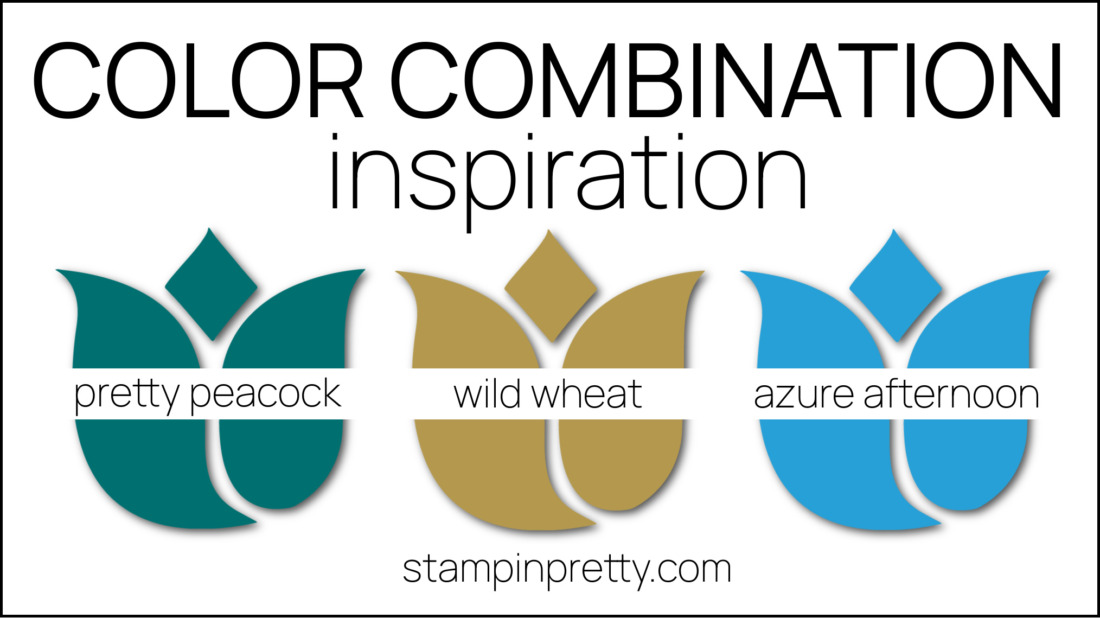 Color Combinations Inspired by Fresh as a Daisy Designer Series Paper - Pretty Peacock, Wild Wheat, Azure Afternoon