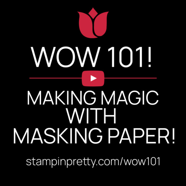 WOW 101! - STRIPS with the Making Magic with Masking Paper -With Play Button