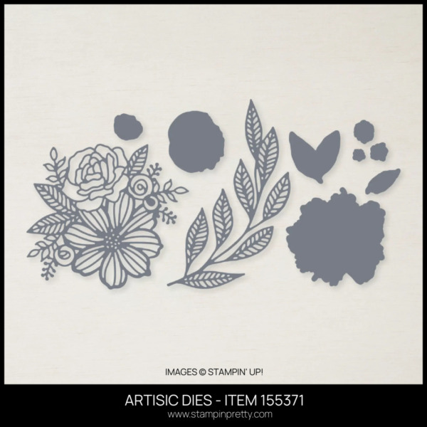 ARTISIC DIES - ITEM 155371 FROM STAMPIN' UP! ORDER FROM MARY FISH - STAMPIN' PRETTY - EARN TULIP REWARD