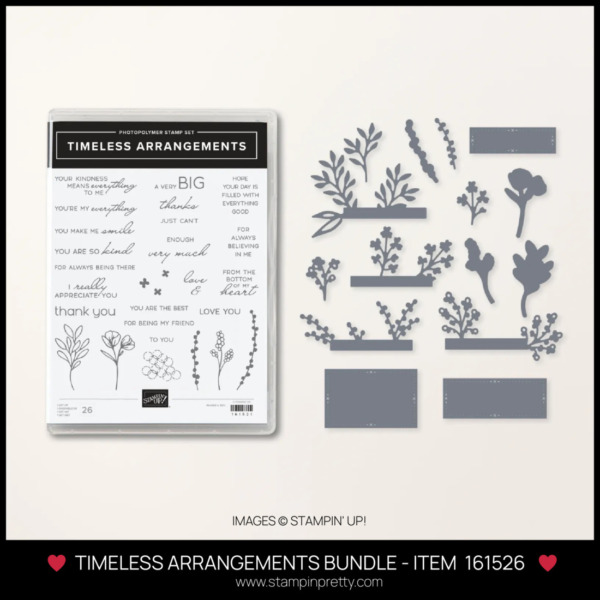 MFT TIMELESS ARRANGEMENTS BUNDLE - ITEM 161526 FROM STAMPIN' UP! ORDER FROM MARY FISH - STAMPIN' PRETTY - EARN TULIP REWARDS