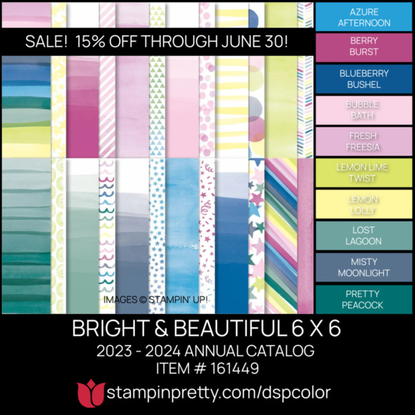 BRIGHT & BEAUTIFUL 6X6 DSP Coordinating Colors 161289 Stampin' Pretty Mary Fish Shop Online 24-7 On Sale