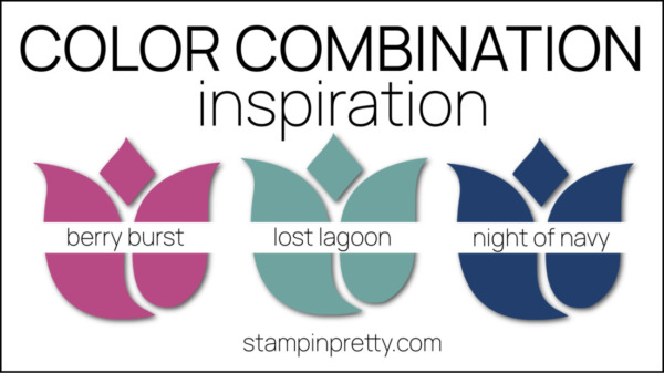 Stampin Pretty Color Combinations - Masterfully Made Inspired - Berry Burst, Lost Lagoon, Night of Navy