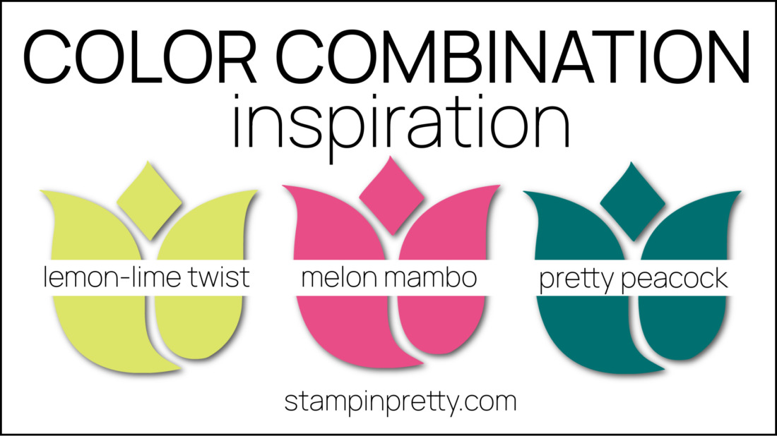 Stampin Pretty Color Combinations - Masterfully Made Inspired - Lemon Lime Twist, Melon Mambo, Pretty Peacock