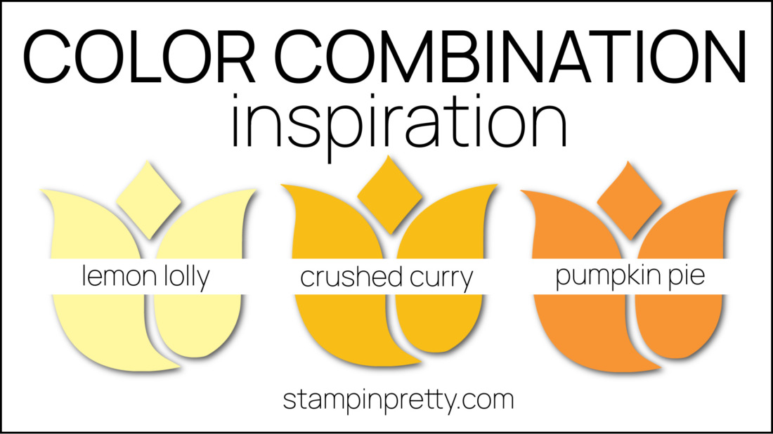 Stampin Pretty Color Combinations - Masterfully Made Inspired Lemon Lolly, Crushed Curry, Pumpkin Pie