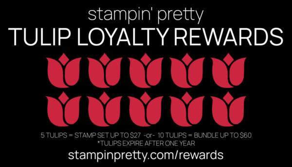 Stampin' Pretty Tulip Loyalty Rewards 2024 Expire 1 Year