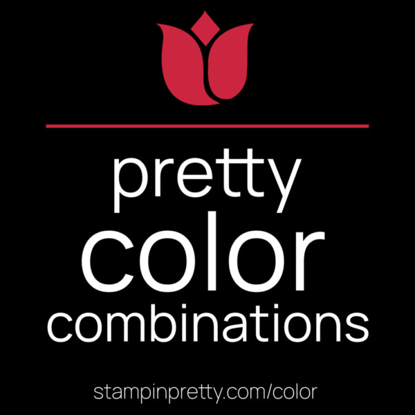 Stampin Pretty Color Combinations