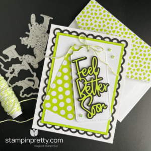 Create this Feel Better Soon Card using Tailor Made Tags and Wanted to Say Dies by Stampin