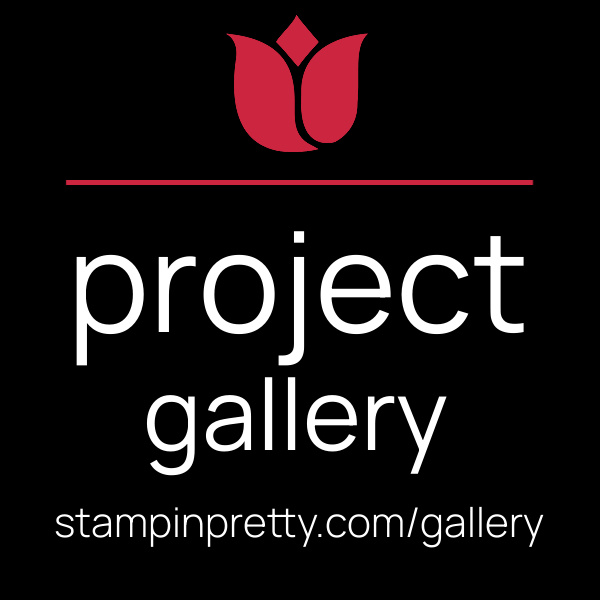 Stampin' Pretty Projet Gallery