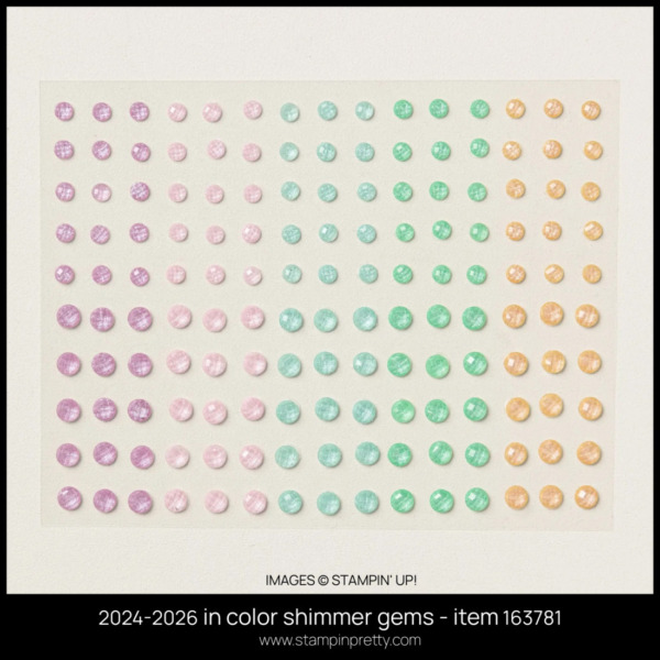 2024-2026 in color shimmer gems by Stampin Up! - 163781 - BUY ONLINE WITH MARY FISH STAMPIN PRETTY - EARN TULIP REWARDS