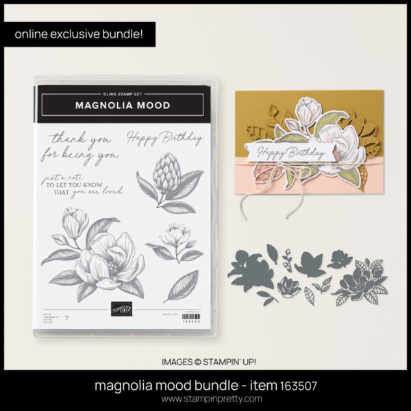 Online Exclusive MAGNOLIA MOOD BUNDLE - ITEM 163507 FROM STAMPIN' UP! ORDER FROM MARY FISH - STAMPIN' PRETTY - EARN TULIP LOYALTY REWARDS