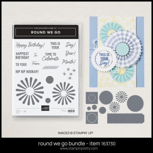 Round We Go Bundle - ITEM 163730 FROM STAMPIN' UP! ORDER FROM MARY FISH - STAMPIN' PRETTY - EARN TULIP REWARDS