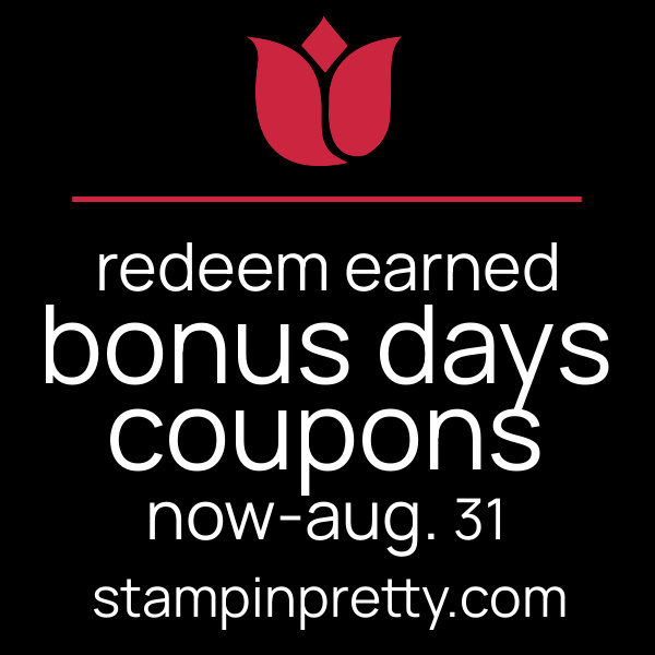 Redeem Bonus Days Coupons - Stampin' Up!