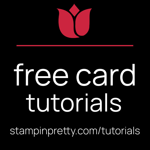 My Stampin' Pretty Free Card Tutorials - 300+ free clean and simple card tutorials CAS by Mary Fish, Stampin' Pretty