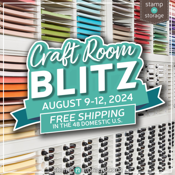 Stamp-N-Storage Craft Room Blitz Free Shipping Lower 48 - August 8 - 12